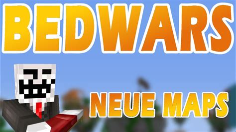 NEUE MAPS BEDWARS YouTube