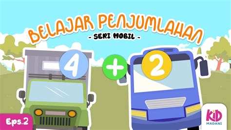 Belajar Penjumlahan Anak Paud Umur 3 Seri Kartun Animasi Mobil