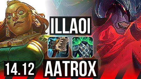 Illaoi Vs Aatrox Top Solo Kills Games Dominating