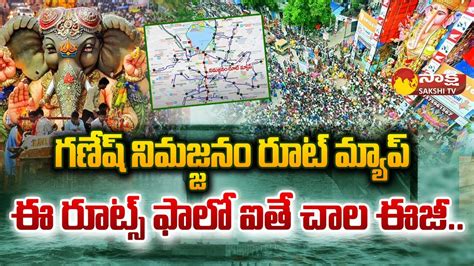 Hyderabad Ganesh Immersion Route Map Full Details Tank Bund Hussain