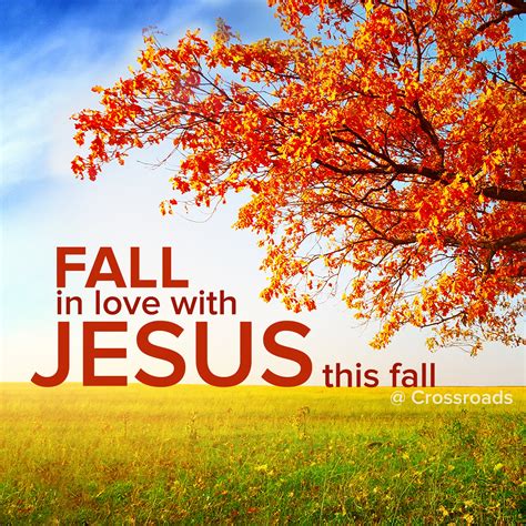 Fall In Love With Jesus — Crossroads Christian Church