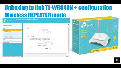 Unboxing Tp Link TL WR840N Configuration Wireless REPEATER Mode YouTube