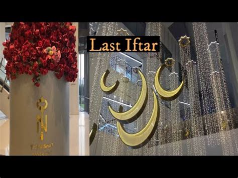 Last Iftar Ramadan The Nishat Banquets Emporium Mall Lahore