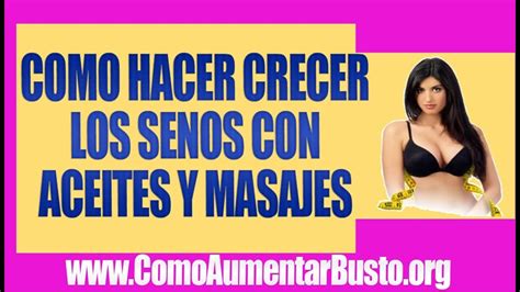 Como Hacer Crecer Los Senos Con Aceites Y Masajes Esenciales Youtube