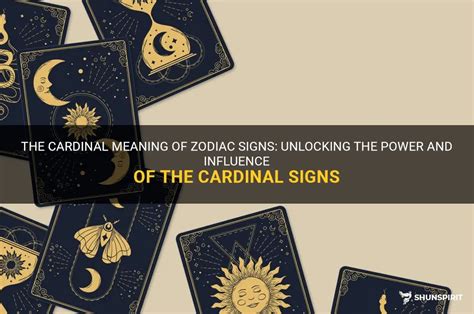 The Cardinal Meaning Of Zodiac Signs Unlocking The Power And Influence