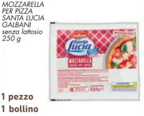 Mozzarella Per Pizza Santa Lucia Galbani Senza Lattosio G Offerta