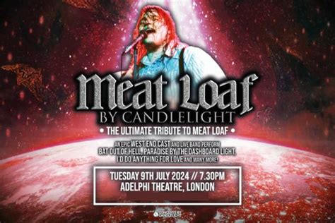 Concerts By Candlelight Meat Loaf Tickets July 2024 London Theatre