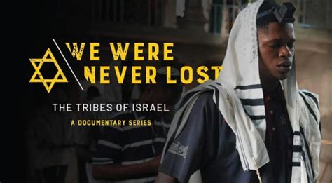 We Were Never Lost: The Lost Tribes Of Israel And The Documentary 3000 ...