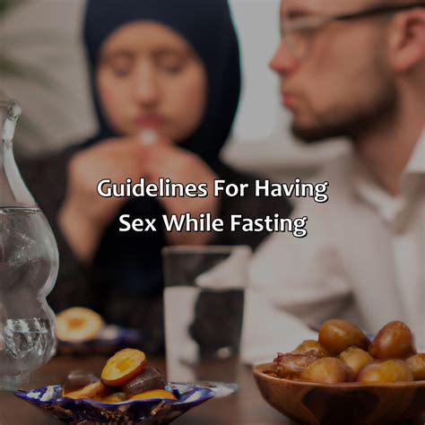 Can You Have Sex While Fasting Fasting Forward