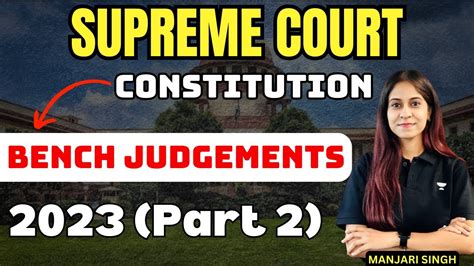 Supreme Court Constitution Bench Judgments Of 2023 Part Ii Clat Pg