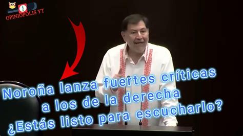 Noro A Les Dice Sus Verdades A Los Opositores Carr Er S Youtube