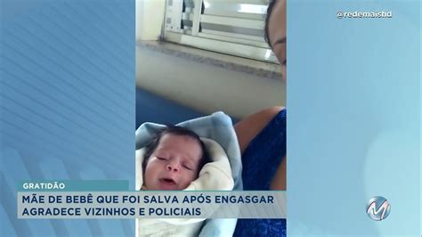 Mãe de bebê que foi salva após engasgar agradece vizinhos e policiais