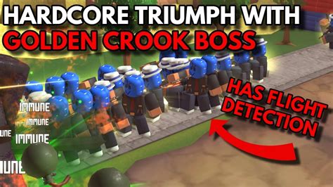 HARDCORE TRIUMPH WITH GOLDEN CROOK BOSS OP GOONS ROBLOX Tower