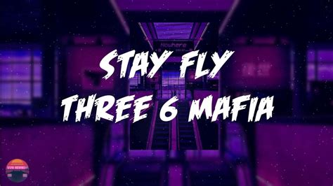 Three 6 Mafia Stay Fly Feat Young Buck Eightball And Mjg Lyrics