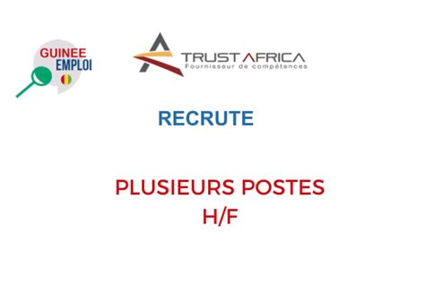 TRUST AFRICA RECRUTE PLUSIEURS POSTES H F Y A Bara Offres D Emplois