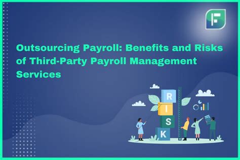 Outsourcing Payroll Benefits And Risks Of Third Party Payroll