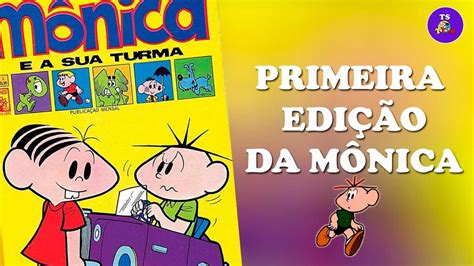 Tudo sobre a PRIMEIRA EDIÇÃO da Mônica YouTube