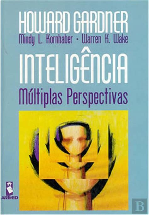 Intelig Ncia M Ltiplas Perspectivas Howard Gardner W K Wake M L