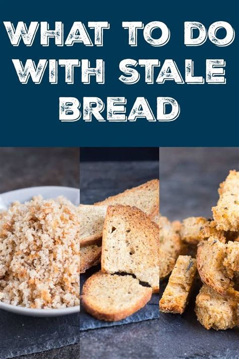 What To Do With Stale Bread 4 Ways To Use Up Old Bread Recipe