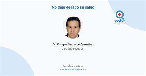 Dr Enrique Carrasco Gonz Lez Cirujano Plastico En Hermosillo Agenda