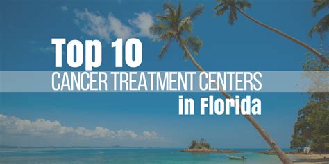 Best Cancer Hospitals In Florida