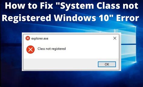 How To Fix System Class Not Registered Windows Solved