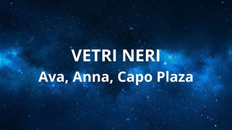 Vetri Neri Ava Anna Capo Plaza Testo Lyrics YouTube