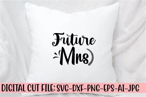 Future Mrs Svg Cut File So Fontsy