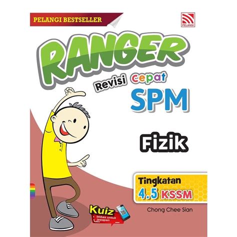 Pelangi 2022 Rujukan Ranger Revisi Cepat Quick Revision Fizik SPM