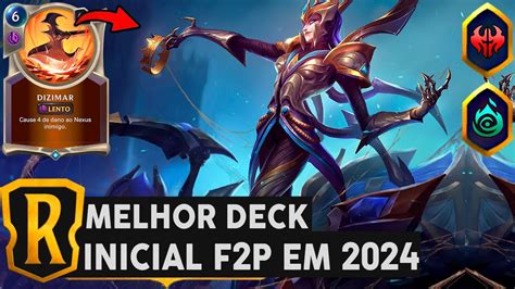 MELHOR DECK PARA COMEÇAR BEM NO LOR EM 2024 F2P PODEROSO ELISE