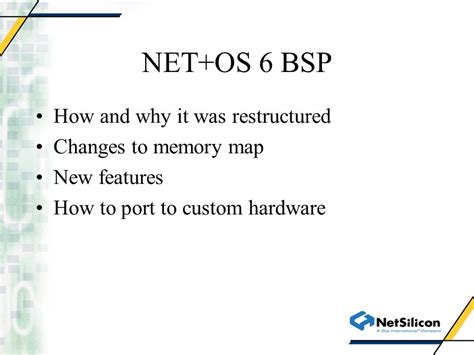 Netos 6 Bsp How And Why It Was Restructured Changes To Memory Map New