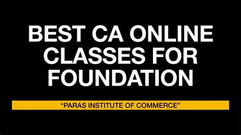 Ppt Best Ca Online Classes For Foundation Powerpoint Presentation