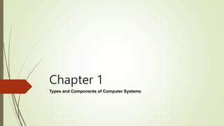 Types And Components Of Computer Systems Ppt