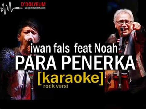 Para Penerka Iwan Fals Feat Noah Karaoke Original Youtube Music