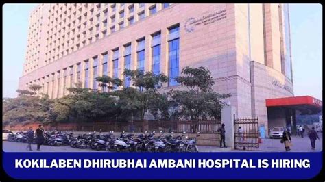 Kokilaben Dhirubhai Ambani Hospital Walk In Drive For Billing Executive 1 5 Years