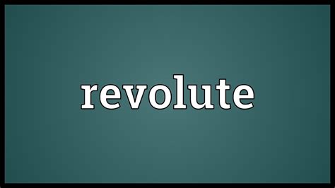 Revolute Meaning - YouTube