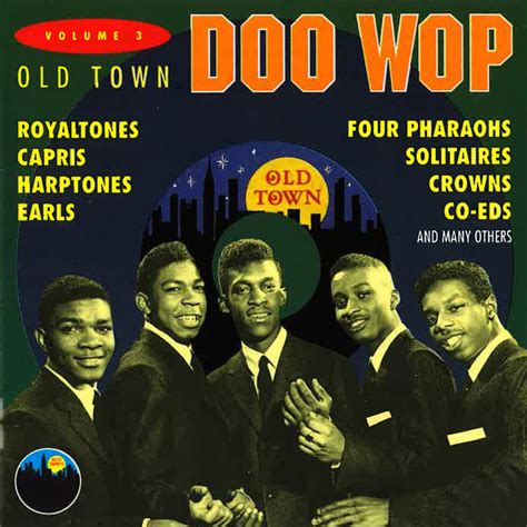 Old Town Doo Wop Vol 3 Compilation By Various Artists Spotify