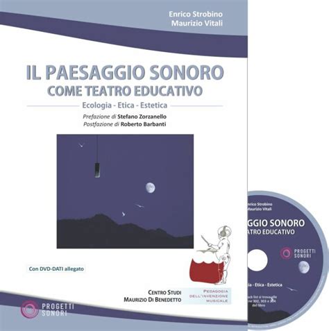 Il Paesaggio Sonoro Come Teatro Educativo Progetti Sonori