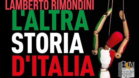 L Altra Storia D Italia Lamberto Rimondini Youtube