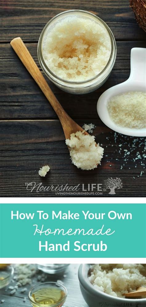 Diy Hand Scrub For Soft Clean Hands The Nourished Life Hand Scrub Diy Hand Scrub Recipe