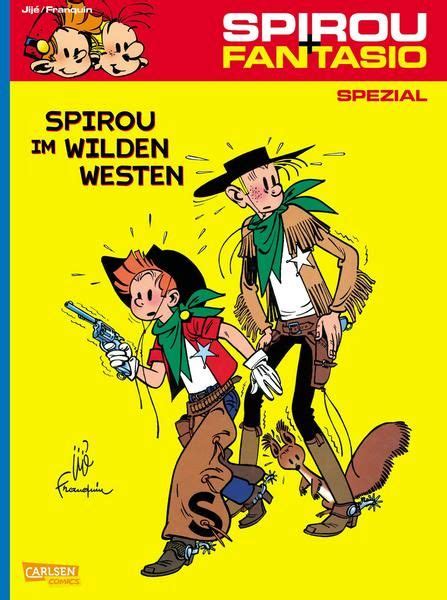 Spirou Und Fantasio Spezial 5 Spirou Im Wilden Westen Taschenbuch Von