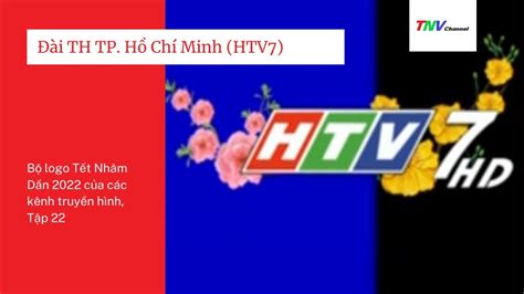 HTV7 Đài TH TP Hồ Chí Minh Bộ logo Tết Nhâm Dần 2022 của các kênh