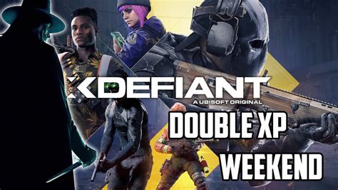 Xdefiant Double Xp Weekend Youtube