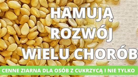 Ziarna sezamu hamują rozwój wielu chorób Cenne ziarna dla osób z