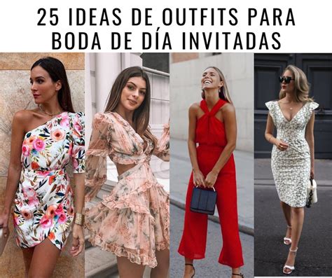 Cuatro Looks Para Bodas De Día Tips Y Recomendaciones Bodas