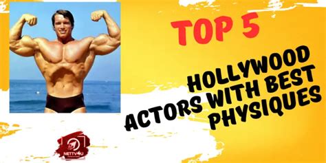 5 Great Hollywood Male Actors With Best Muscular Bodies Latest Articles Nettv4u