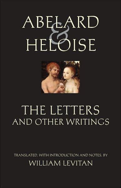 Abelard And Heloise The Letters And Other Writings By Peter Abelard