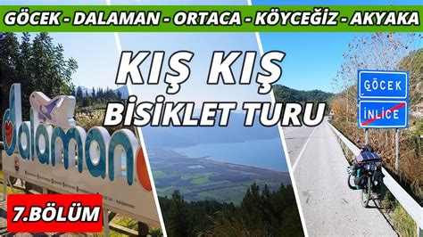 Bisiklet Turunun Ki G N Dalaman Ve Akyaka Da Keyifli Sohbetler