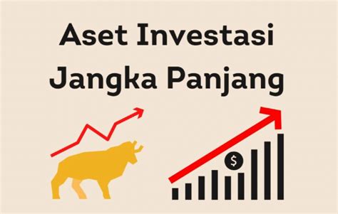 7 Contoh Investasi Jangka Panjang Keuntungan Dan Risikonya