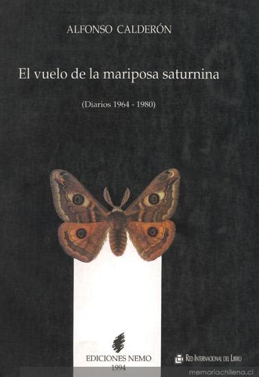 Portada De El Vuelo De La Mariposa Saturnina Diarios 1964 1980 1994